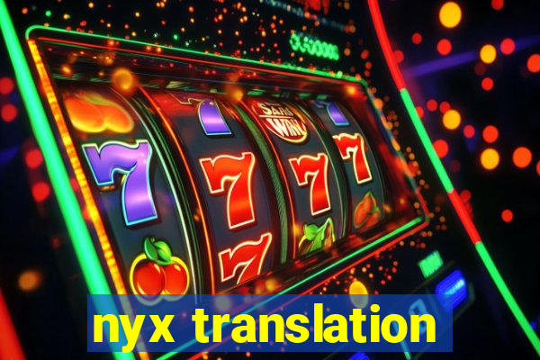 nyx translation