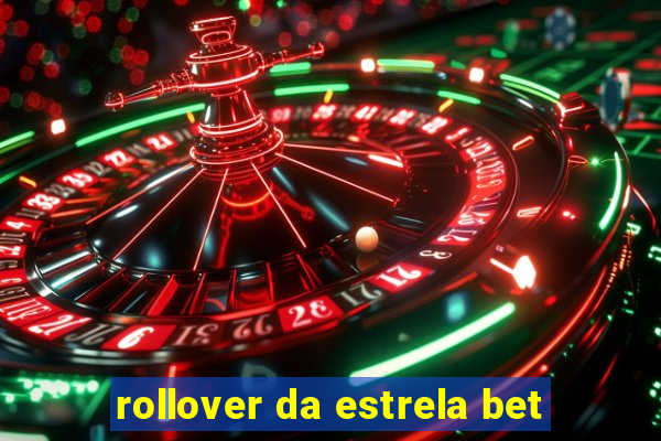 rollover da estrela bet