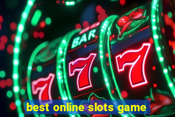 best online slots game