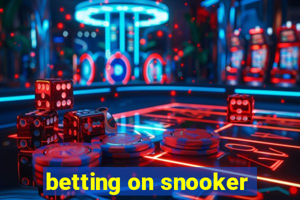 betting on snooker