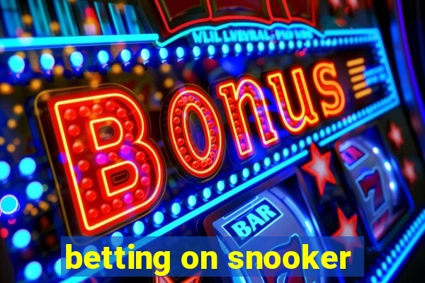 betting on snooker