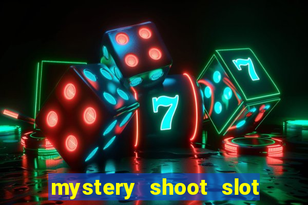 mystery shoot slot free play