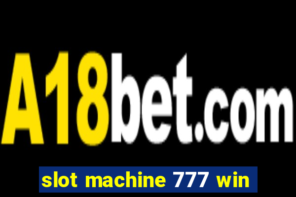 slot machine 777 win