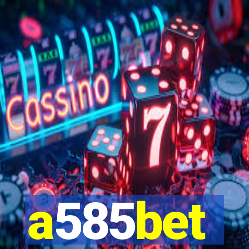 a585bet