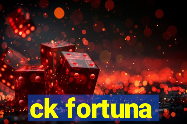 ck fortuna