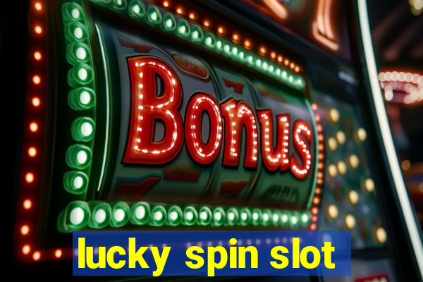 lucky spin slot