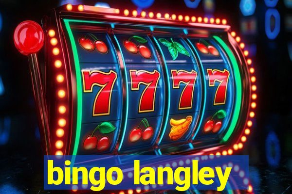 bingo langley