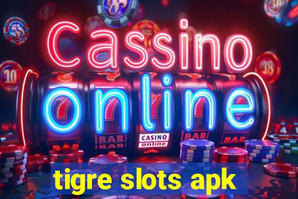 tigre slots apk