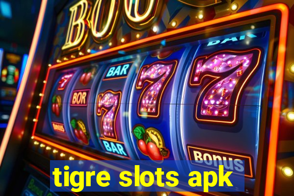 tigre slots apk