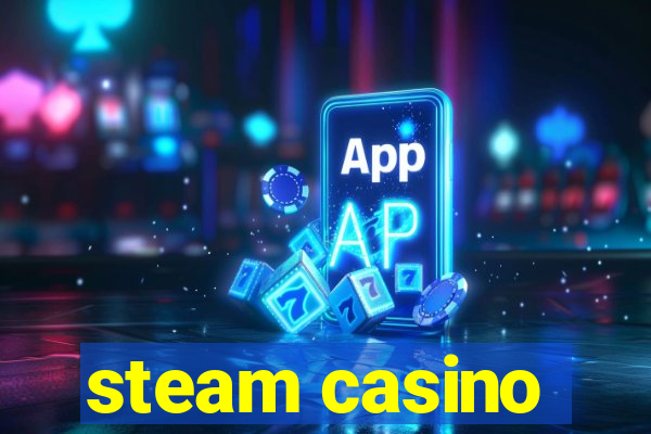 steam casino