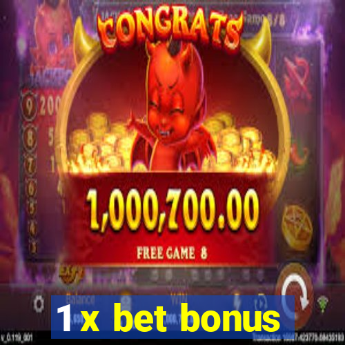 1 x bet bonus