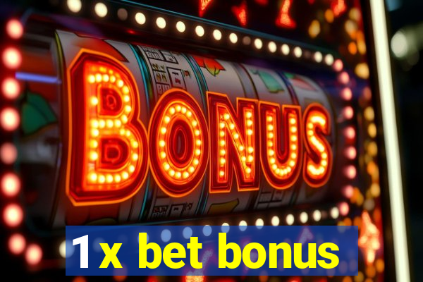 1 x bet bonus