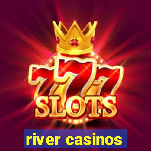 river casinos