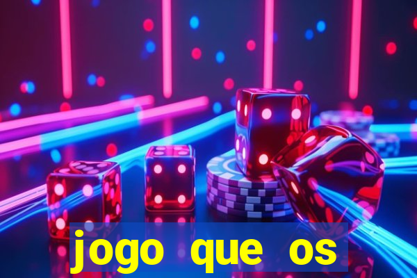 jogo que os famosos estao jogando para ganhar dinheiro