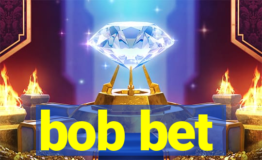 bob bet