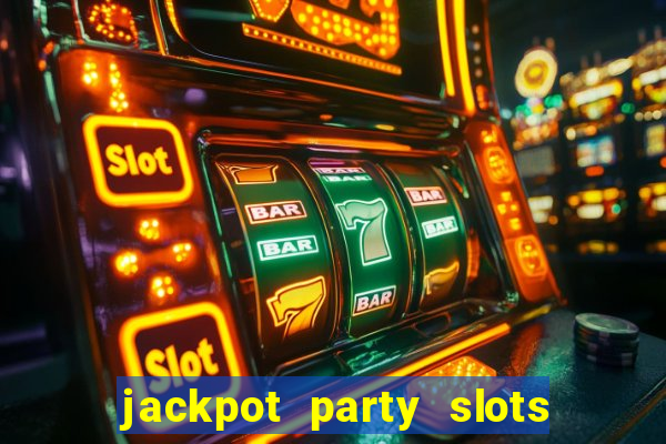 jackpot party slots win real cash