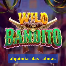 alquimia das almas 3 temporada