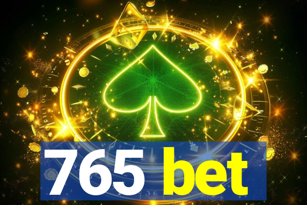 765 bet