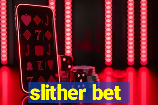 slither bet