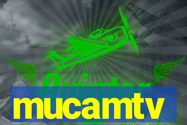 mucamtv