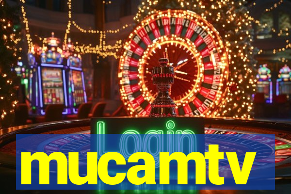 mucamtv