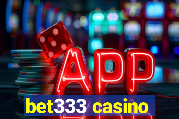 bet333 casino