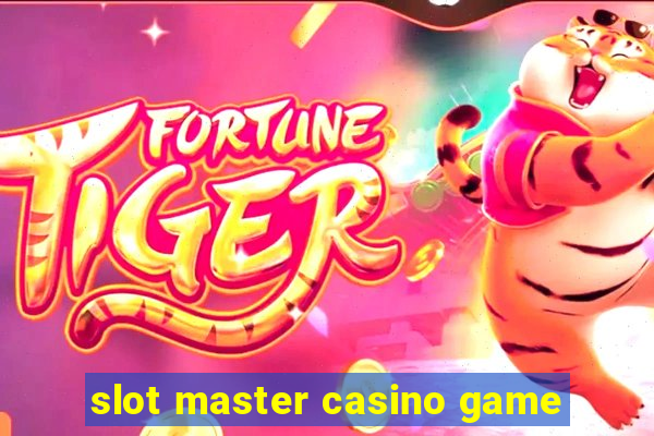 slot master casino game