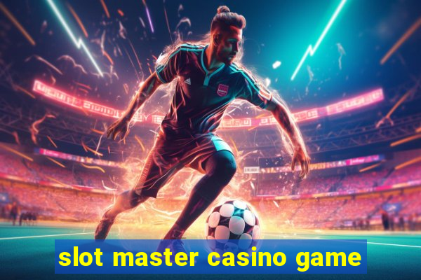 slot master casino game