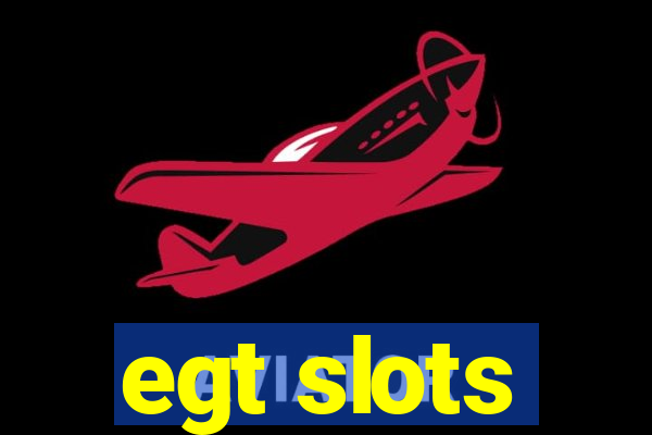 egt slots