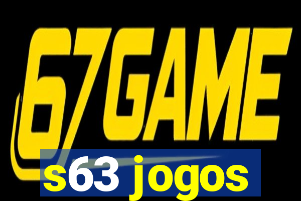 s63 jogos