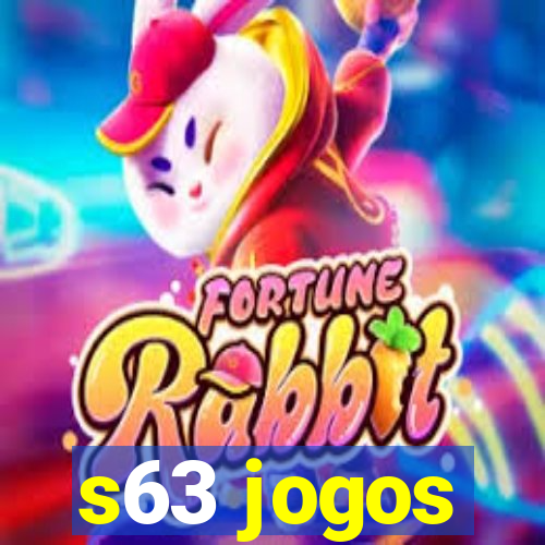 s63 jogos