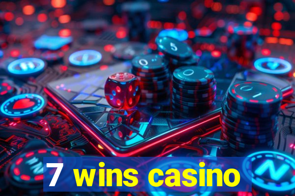 7 wins casino