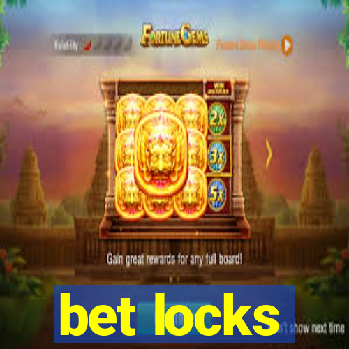 bet locks