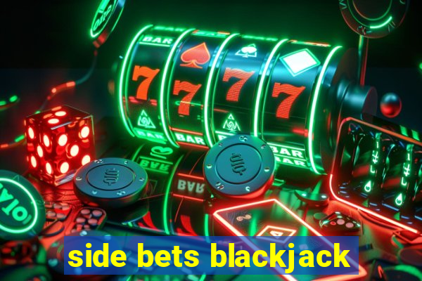 side bets blackjack