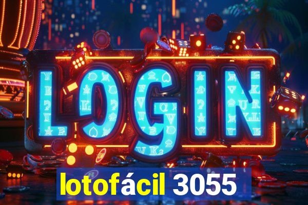 lotofácil 3055