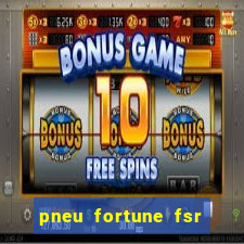 pneu fortune fsr 303 é bom