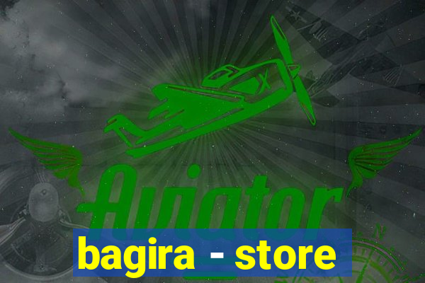 bagira - store