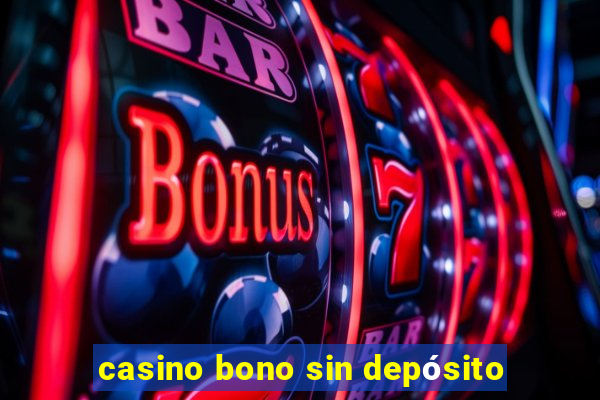 casino bono sin depósito