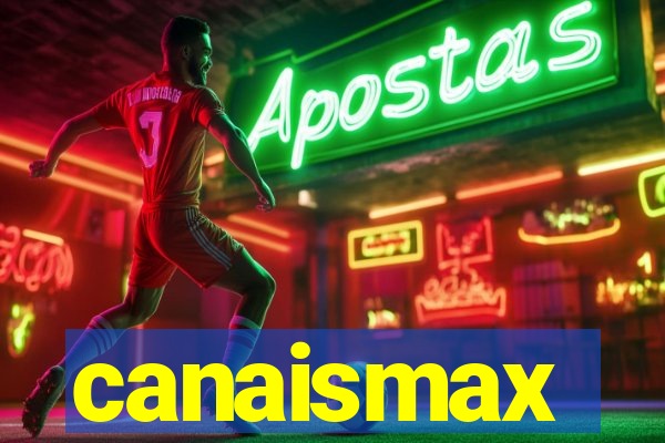 canaismax