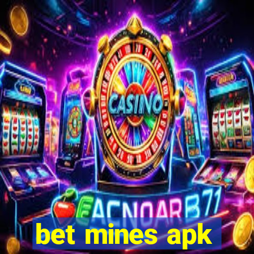 bet mines apk