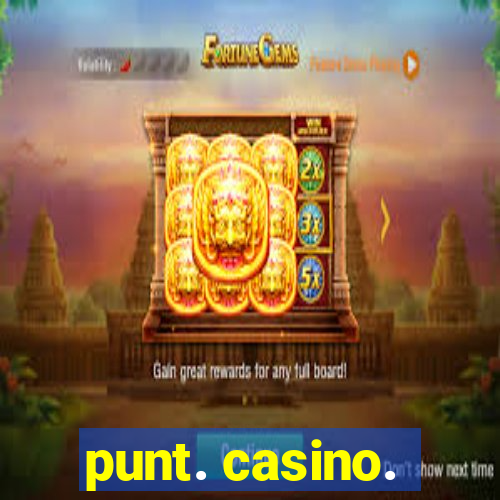 punt. casino.