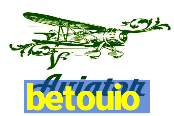 betouio