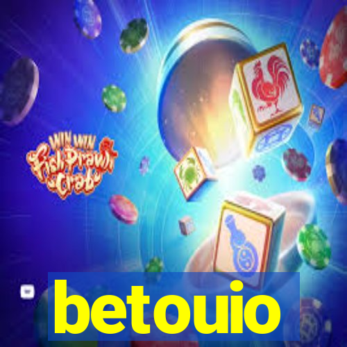 betouio