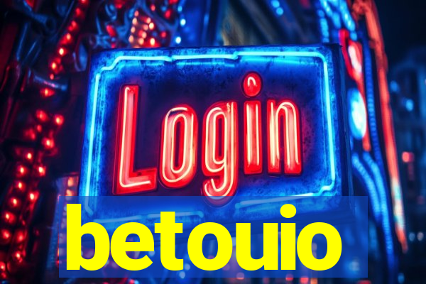 betouio