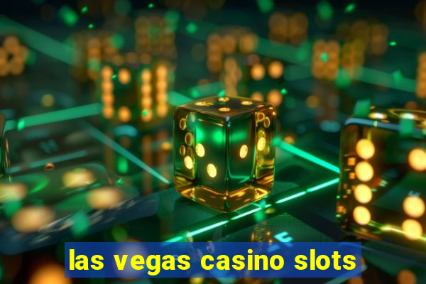 las vegas casino slots