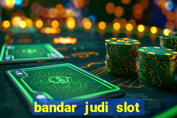 bandar judi slot online indonesia 2020