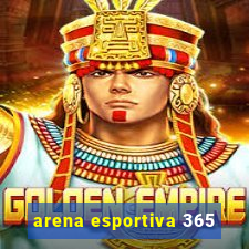 arena esportiva 365