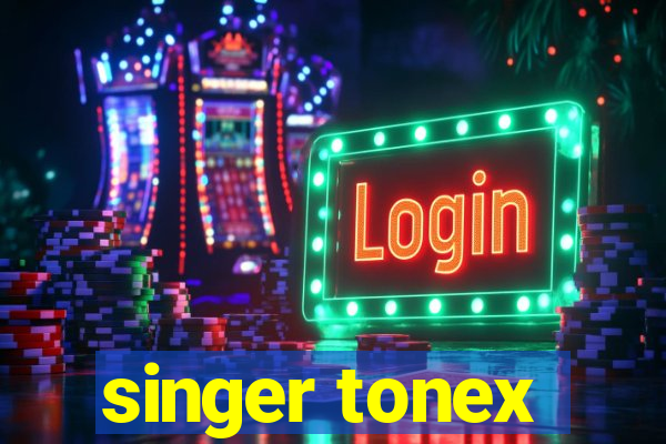 singer tonex