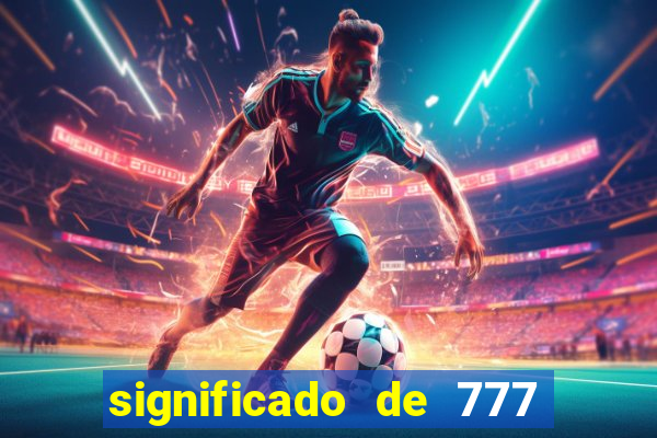 significado de 777 no crime