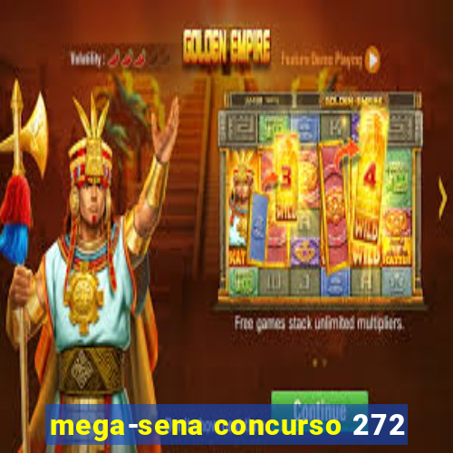 mega-sena concurso 272